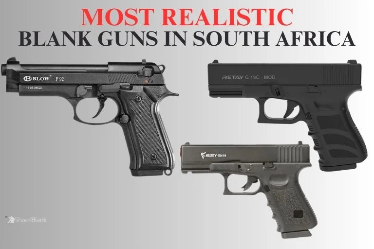 Which Is the Most Realistic Blank Gun in South Africa? (2026 Guide) 1 most realistic blank gun